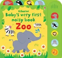 Prima carte zgomotoasă a bebelușului Zoo - Baby's Very First Noisy book Zoo