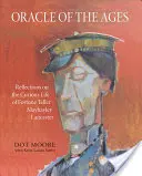 Oracolul veacurilor: Reflecții asupra vieții curioase a ghicitoarei Mayhayley Lancaster - Oracle of the Ages: Reflections on the Curious Life of Fortune Teller Mayhayley Lancaster