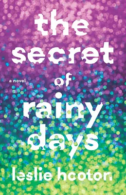 Secretul zilelor ploioase - The Secret of Rainy Days