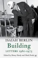Construire: Scrisori 1960-1975 - Building: Letters 1960-1975