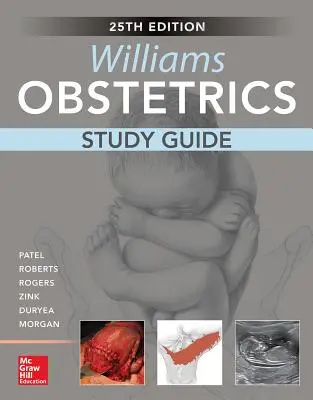 Williams Obstetrics, ediția a 25-a, ghid de studiu - Williams Obstetrics, 25th Edition, Study Guide