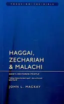 Hagai, Zaharia și Maleahi: Poporul restaurat al lui Dumnezeu - Haggai, Zechariah & Malachi: God's Restored People