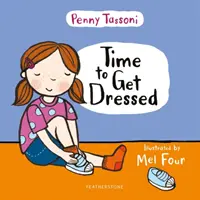 Time to Get Dressed - Îmbrăcarea explicată în imagini pe care le puteți împărtăși - Time to Get Dressed - Getting dressed explained in pictures that you can share