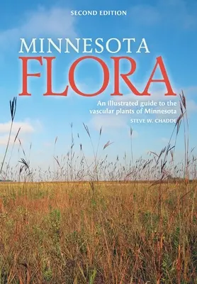 Flora Minnesota: Un ghid ilustrat al plantelor vasculare din Minnesota - Minnesota Flora: An Illustrated Guide to the Vascular Plants of Minnesota