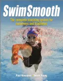 Swim Smooth: Programul complet de coaching pentru înotători și triatleți - Swim Smooth: The Complete Coaching Programme for Swimmers and Triathletes