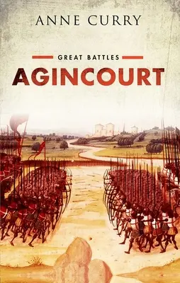 Agincourt - Seria Marile Bătălii - Agincourt - Great Battles Series
