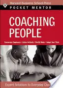 Coaching People: Soluții de specialitate pentru provocările de zi cu zi - Coaching People: Expert Solutions to Everyday Challenges