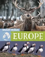Lumea vieții sălbatice: Europa - Wildlife Worlds: Europe