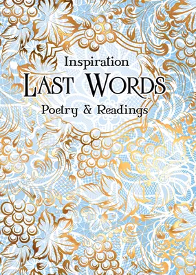 Ultimele cuvinte: Poezie și lecturi - Last Words: Poetry & Readings
