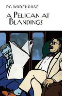 Pelican la Blandings - Pelican at Blandings