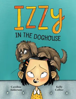 Izzy în cușca câinelui - Izzy in the Doghouse