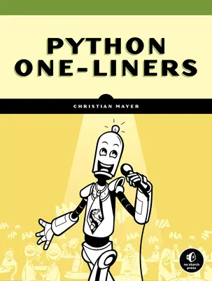 Python One-Liners: Scrieți Python concis și elocvent ca un profesionist - Python One-Liners: Write Concise, Eloquent Python Like a Professional