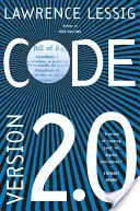 Codul: Și alte legi ale cyberspațiului, versiunea 2.0 - Code: And Other Laws of Cyberspace, Version 2.0