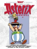 Asterix: Asterix Omnibus 4 - Asterix legionarul, Asterix și scutul căpeteniei, Asterix la Jocurile Olimpice - Asterix: Asterix Omnibus 4 - Asterix The Legionary, Asterix and The Chieftain's Shield, Asterix at The Olympic Games