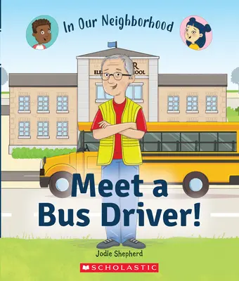 Meet a Bus Driver! (în cartierul nostru) - Meet a Bus Driver! (in Our Neighborhood)