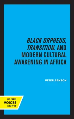 Orfeul negru, tranziția și trezirea culturală modernă în Africa - Black Orpheus, Transition, and Modern Cultural Awakening in Africa