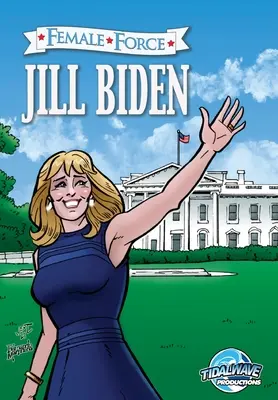 Forța feminină: Jill Biden - Female Force: Jill Biden