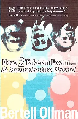 Cum să iei un examen... și să refaci lumea - How to Take an Exam...and Remake the World
