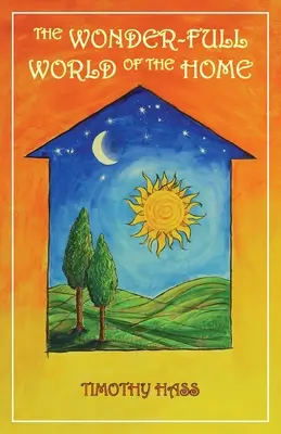 Lumea plină de minuni a casei - The Wonder-Full World of the Home