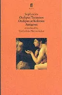 Piesele lui Oedip - Oedip Tyrannos; Oedip la Kolonos; Antigona - Oedipus Plays - Oedipus Tyrannos; Oedipus at Kolonos; Antigone