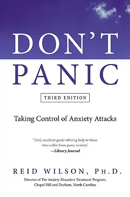 Nu intrați în panică: Preluarea controlului asupra atacurilor de anxietate - Don't Panic: Taking Control of Anxiety Attacks