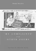 'Completul meu' și alte poezii - 'My Compleinte' and Other Poems