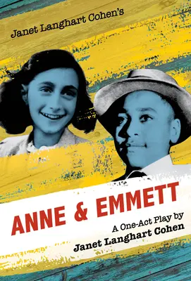 Anne & Emmett de Janet Langhart Cohen: O piesă într-un act - Janet Langhart Cohen's Anne & Emmett: A One-Act Play