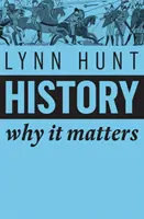 Istoria: De ce este importantă - History: Why It Matters
