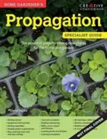 Înmulțirea pentru grădinarii casnici - Home Gardeners Propagation