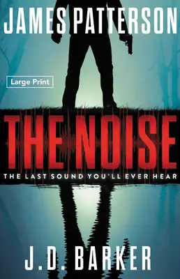 The Noise: Un thriller - The Noise: A Thriller