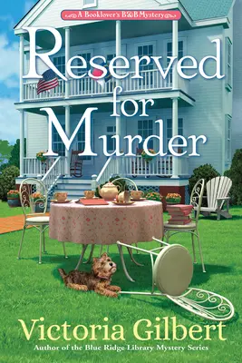 Rezervat pentru crimă: A Booklover's B&b Mystery - Reserved for Murder: A Booklover's B&b Mystery