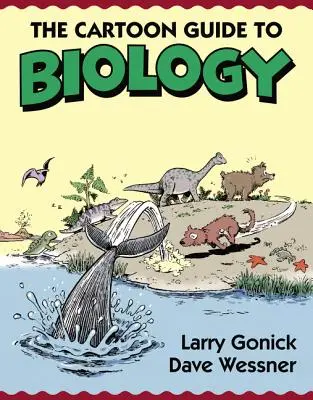 Ghidul desenului animat pentru biologie - The Cartoon Guide to Biology
