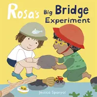 Experimentul cu podul mare al Rosei - Rosa's Big Bridge Experiment