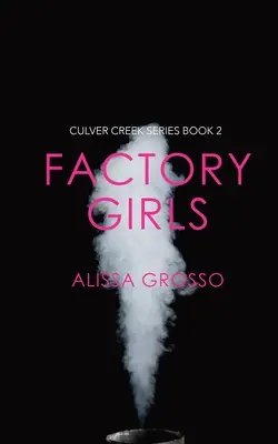 Fetele din fabrică - Factory Girls