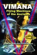 Vimana: Mașinile zburătoare ale anticilor - Vimana: Flying Machines of the Ancients