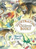 Ilustrarea cărților pentru copii - Illustrating Children's Books