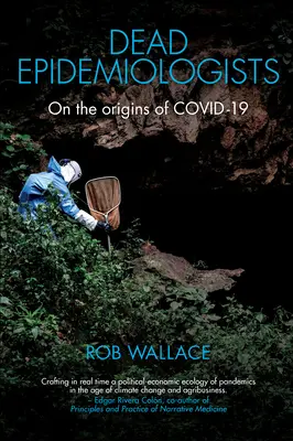 Epidemiologi morți: Despre originile Covid-19 - Dead Epidemiologists: On the Origins of Covid-19