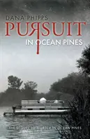 Urmărire în Ocean Pines - Pursuit in Ocean Pines