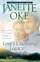 Moștenirea nesfârșită a iubirii - Love's Unending Legacy
