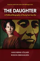 The Daughter: O biografie politică a lui Aung San Suu Kyi - The Daughter: A Political Biography of Aung San Suu Kyi