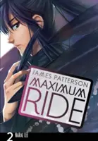 Maximum Ride: Manga Volumul 2 - Maximum Ride: Manga Volume 2