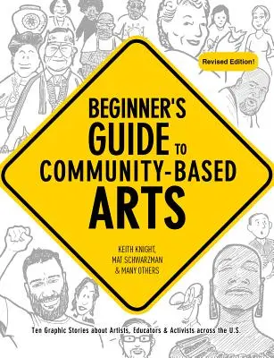 Ghidul începătorului pentru artele comunitare, ediția a 2-a - Beginner's Guide to Community-Based Arts, 2nd Edition