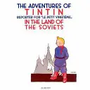Tintin în Țara Sovietelor (Tintin in the Land of the Soviets) - Tintin in the Land of the Soviets