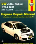 VW Jetta, Rabbit, GTI & Golf 2006 Thru 2011 Haynes Repair Manual: 2006 până în 2011 - Include 2005 New Jetta - VW Jetta, Rabbit, GTI & Golf 2006 Thru 2011 Haynes Repair Manual: 2006 Thru 2011 - Includes 2005 New Jetta