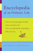 Enciclopedia unei vieți obișnuite: A Memoir - Encyclopedia of an Ordinary Life: A Memoir
