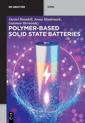 Baterii în stare solidă pe bază de polimeri - Polymer-based Solid State Batteries