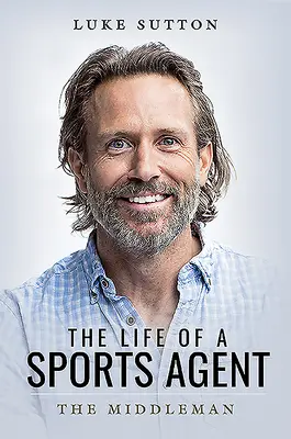 Viața unui agent sportiv: Intermediarul - The Life of a Sports Agent: The Middleman