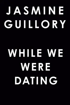 În timp ce ne întâlneam - While We Were Dating