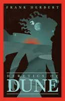Heretics Of Dune - Al cincilea roman Dune - Heretics Of Dune - The Fifth Dune Novel
