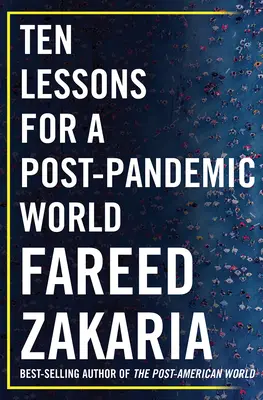 Zece lecții pentru o lume post-pandemică - Ten Lessons for a Post-Pandemic World